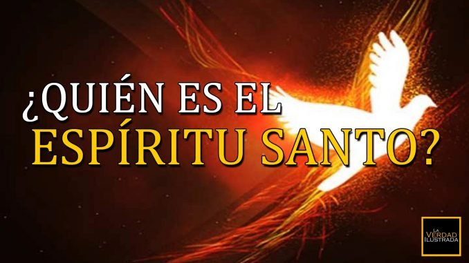 Quién es el Espíritu Santo?